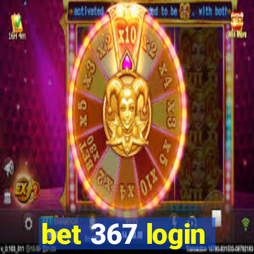 bet 367 login